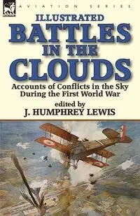 Battles in the Clouds - Lewis J. Humphrey