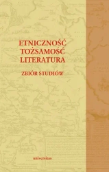 eBook Etniczność tożsamość literatura - Paweł Bukowiec, Dorota Siwor