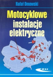 Motocyklowe instalacje elektryczne - Rafał Dmowski - Rafał Dmowski