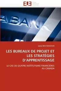 Les bureaux de projet et les stratégies d''apprentissage - BEN MANSOUR-J