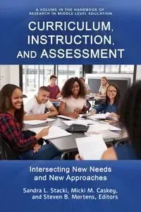 Curriculum, Instruction, and Assessment - Stacki Sandra L.