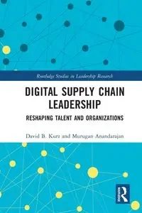 Digital Supply Chain Leadership - David B. Kurz