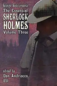 The Essential Sherlock Holmes volume 3 - Doyle Arthur Conan