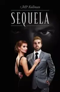 Sequela - Kollman M. P.