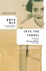 Into the Tunnel - Aly Gotz