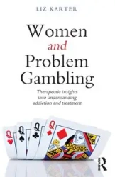Women and Problem Gambling - Liz Karter