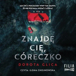 audiobook Znajdę cię, córeczko - Dorota Glica