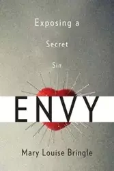 Envy - Mary Louise Bringle
