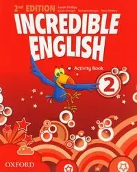 Incredible English 2 activity book - Sarah Phillips, Kirstie Grainger, Morgan Michaela