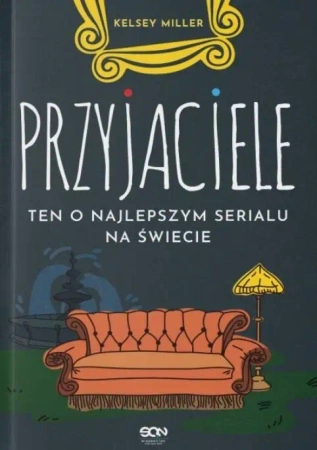 Przyjaciele Ten o najlepszym serialu na świecie - Kelsey Miller