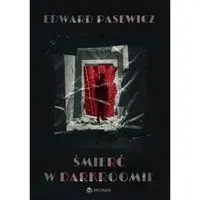 Śmierć w darkroomie - EDWARD PASEWICZ