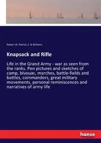 Knapsack and Rifle - Patrick Robert W.