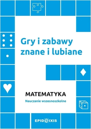 Gry i zabawy znane i lubiane Matematyka - Adam Cedro