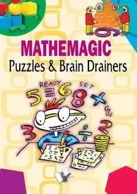 Mathemagic Puzzles and Brain Drainers - Board Editorial
