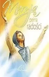 Maryja pełna radości - praca zbiorowa