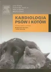 Kardiologia psów i kotów - Larry P. Tilley, Francis W. Smith K., mark A. Oyama, Meg M. Sleeper