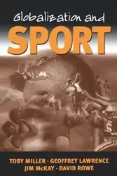 Globalization and Sport - Toby Miller