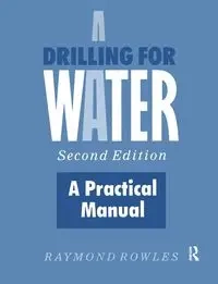 Drilling for Water - Raymond Rowles