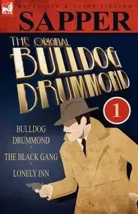 The Original Bulldog Drummond - Sapper