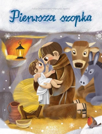 Pierwsza szopka - Fulvia DeglInnocenti, Manuela Leporesi