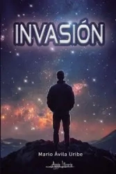Invasión - Mario Ávila Uribe