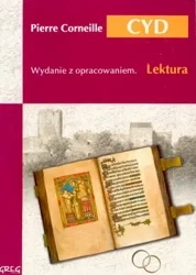 Cyd. Lektura z opracowaniem - Pierre Corneille