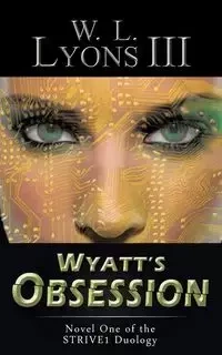 Wyatt's Obsession - Lyons III W. L.