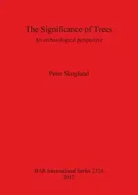 The Significance of Trees - Peter Skoglund