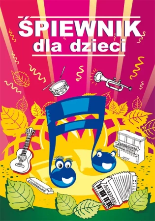 Śpiewnik dla dzieci w.3 - praca zbiotrowa