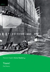 PEAR. Titanic. Book with Digital Version and audio. Level 3