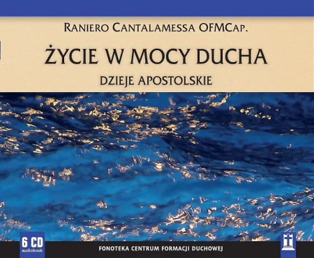audiobook Życie w mocy Ducha. Dzieje Apostolskie - Raniero Cantalamessa
