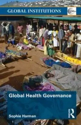 Global Health Governance - Sophie Harman