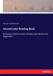 Second Latin Reading Book - Bennett George Lovett