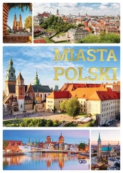 Miasta Polski - praca zbiorowa