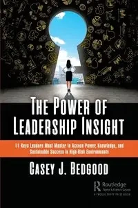 The Power of Leadership Insight - Casey J. Bedgood