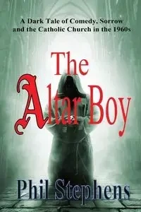 The Altar Boy - Phil Stephens