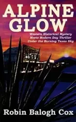 Alpine Glow - Robin Balogh Cox