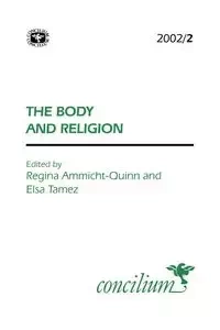 Concilium 2002/ 2 the Body and Religion - Ammicht-Quinn Regina