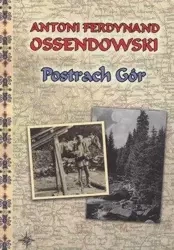 Postrach Gór - Antoni Ferdynand Ossendowski