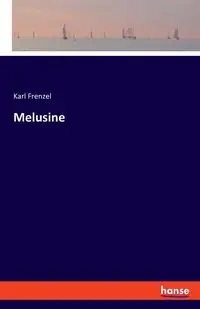 Melusine - Karl Frenzel