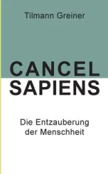 Cancel Sapiens - Greiner Tilmann
