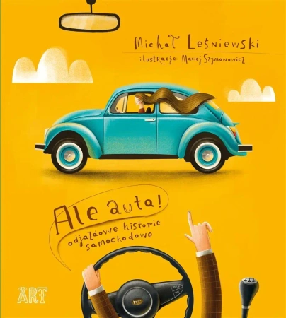Ale auta! Odjazdowe historie samochodowe - Michał Leśniewski
