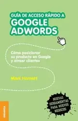 Guía de acceso rápido a Google adwords - Mark Harnett