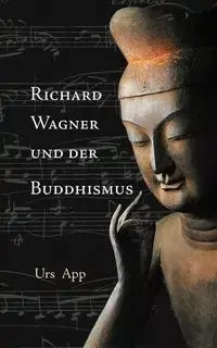 Richard Wagner und der Buddhismus - App Urs