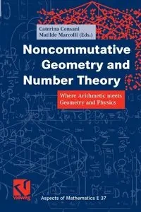 Noncommutative Geometry and Number Theory - Consani Caterina