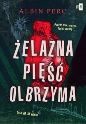 Żelazna pięść Olbrzyma - Albin Perc