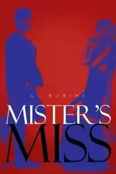 Mister's Miss - Robins C.