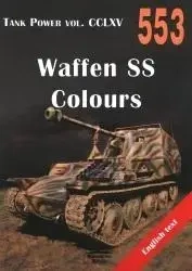 Waffen SS Colours. Tank Power vol. CCLXV 553 - Janusz Ledwoch