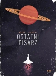 Ostatni pisarz - Jan Mazur, Robert Sienicki