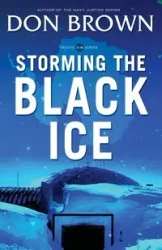 Storming the Black Ice - Don Brown